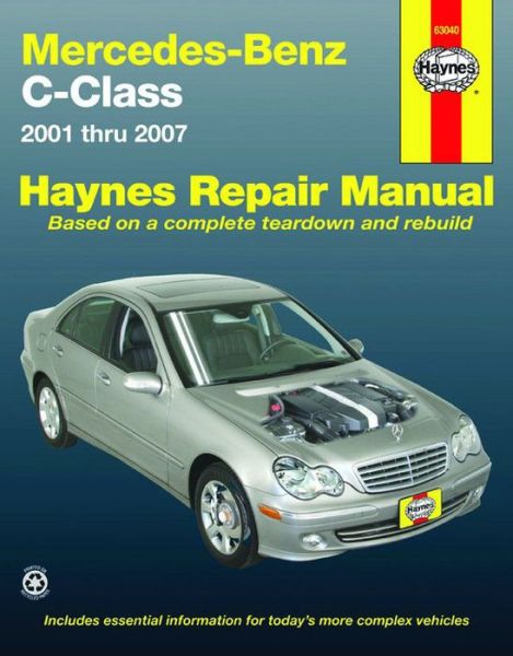 Cover for Haynes Publishing · Mercedes-Benz C-Class (2001-2007) Haynes Repair Manual (USA) (Paperback Book) [H63040 edition] (2008)