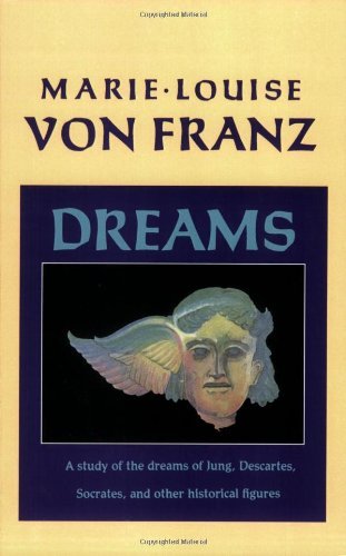 Cover for Marie-louise Von Franz · Dreams: a Study of the Dreams of Jung, Descartes, Socrates, and Other Historical Figures (C.g. Jung Foundation Book) (Paperback Bog) [1st Pbk. Ed edition] (1998)
