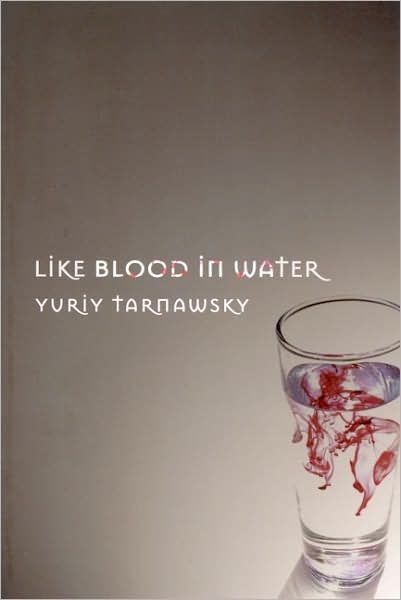 Cover for Yuriy Tarnawsky · Like Blood in Water: Five Mininovels (Paperback Book) (2007)