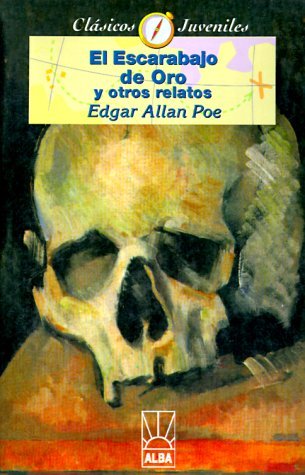 Cover for Edgar Allen Poe · El Escarabajo De Oro Y Otros Relatos (Coleccion Clasicos Juveniles) (Spanish Edition) (Pocketbok) [Spanish edition] (1999)