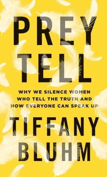 Cover for Tiffany Bluhm · Prey Tell (Hardcover Book) (2021)