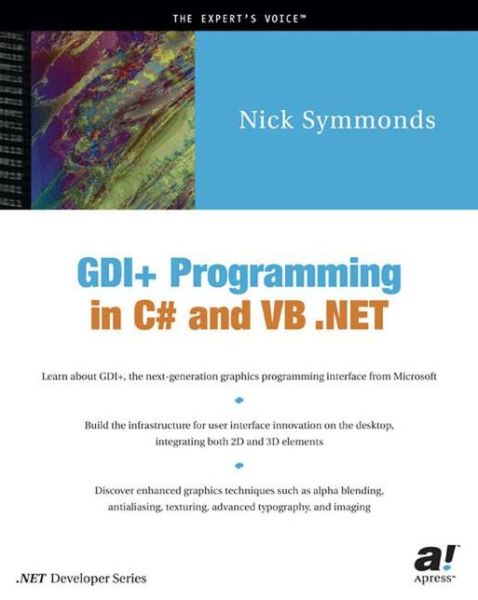 Cover for Nick Symmonds · GDI+ Programming in C# and VB .NET (Paperback Book) [Softcover reprint of the original 1st edition] (2002)