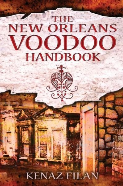 Cover for Kenaz Filan · The New Orleans Voodoo Handbook (Paperback Book) (2011)