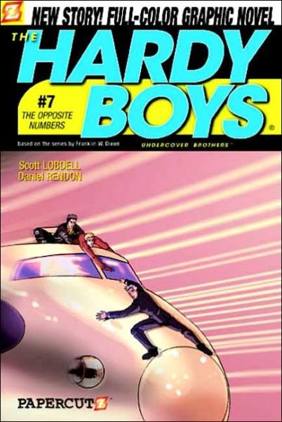 Cover for Scott Lobdell · The Hardy Boys #7: The Opposite Numbers (Innbunden bok) (2006)