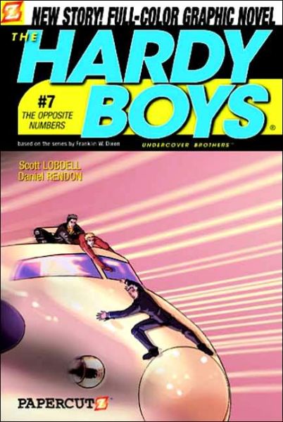 Cover for Scott Lobdell · The Hardy Boys #7: The Opposite Numbers (Gebundenes Buch) (2006)