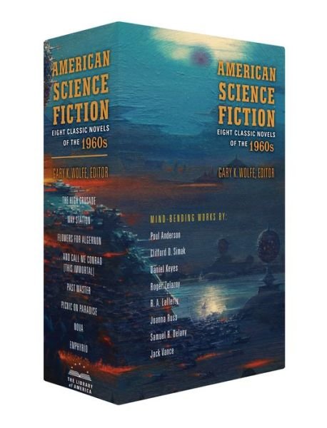 Cover for Gary K. Wolfe · American Science Fiction: Eight Classic Novels of the 1960s 2C BOX SET: The High Crusade / Way Station / Flowers for Algernon / ... And Call Me Conrad / Past Master / Picnic on Paradise / Nova / Emphyrio (Gebundenes Buch) (2019)