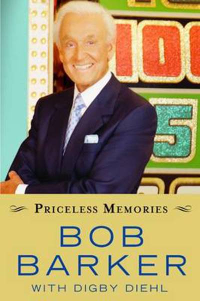 Cover for Bob Barker · Priceless memories (Book) [1st edition] (2009)