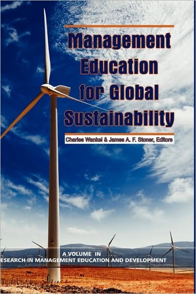 Cover for Charles Wankel · Management Education for Global Sustainability (Hc) (Inbunden Bok) (2009)