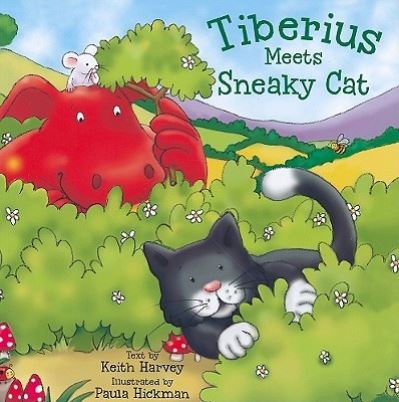 Tiberius meets Sneaky Cat - Keith Harvey - Books - Alphabet Soup - 9781607548355 - February 1, 2010