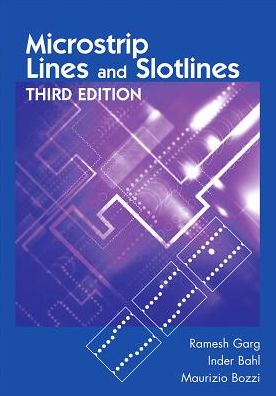 Cover for Ramesh Garg · Microstrip Lines and Slotlines, Third Edition (Hardcover Book) [Unabridged edition] (2013)