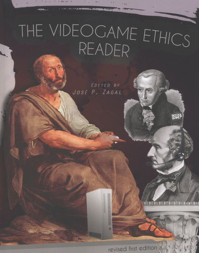 Cover for Jos P Zagal · The Videogame Ethics Reader (Paperback Book) [Revised First edition] (2012)
