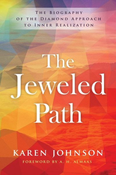 Cover for Karen Johnson · The Jeweled Path: The Biography of the Diamond Approach to Inner Realization (Paperback Book) (2018)