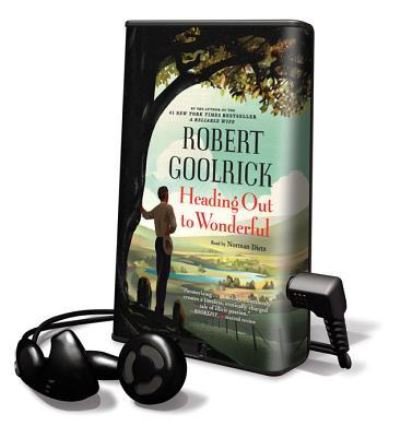 Heading Out to Wonderful Library Edition - Robert Goolrick - Other - Highbridge Co - 9781617071355 - June 12, 2012