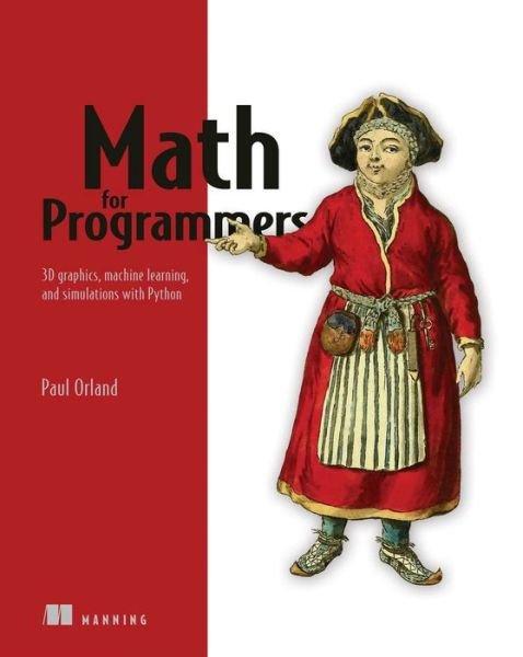 Cover for Paul Orland · Math for Programmers (Taschenbuch) (2021)