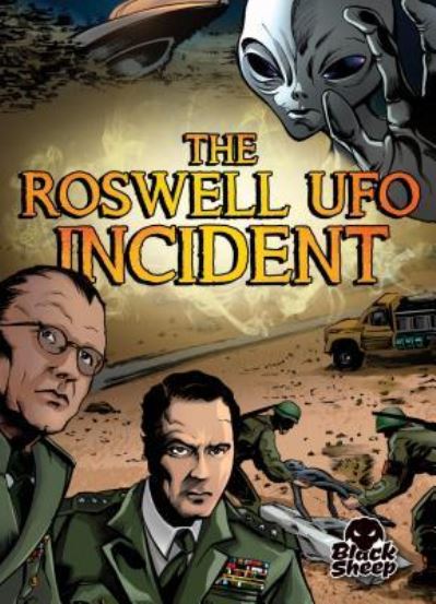 The Roswell UFO Incident - Blake Hoena - Books - Black Sheep - 9781618917355 - August 1, 2019