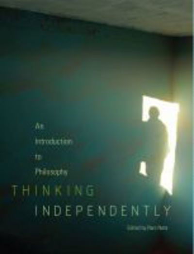 Cover for Ram Neta · Thinking Independently: An Introduction to Philosophy (Paperback Book) [Revised edition] (2012)