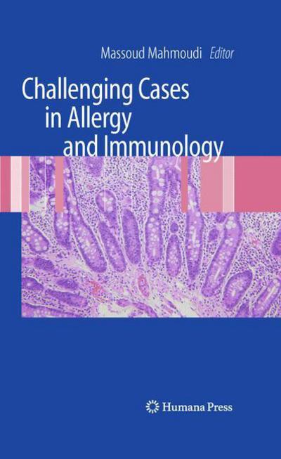 Cover for Massoud Mahmoudi · Challenging Cases in Allergy and Immunology (Paperback Book) [2009 edition] (2014)