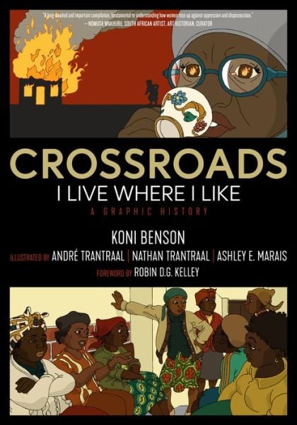 Cover for Koni Benson · Crossroads: I Live Where I Like: A Graphic History (Pocketbok) (2021)