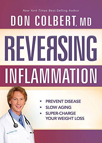 Reversing Inflammation - Colbert, Md, Don - Livros - Creation House - 9781629980355 - 3 de março de 2015