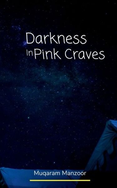 Cover for Muqaram Manzoor · Darkness In Pink Craves (Paperback Bog) (2021)