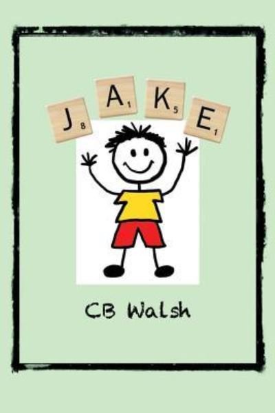 Cover for Cb Walsh · Jake (Paperback Bog) (2017)