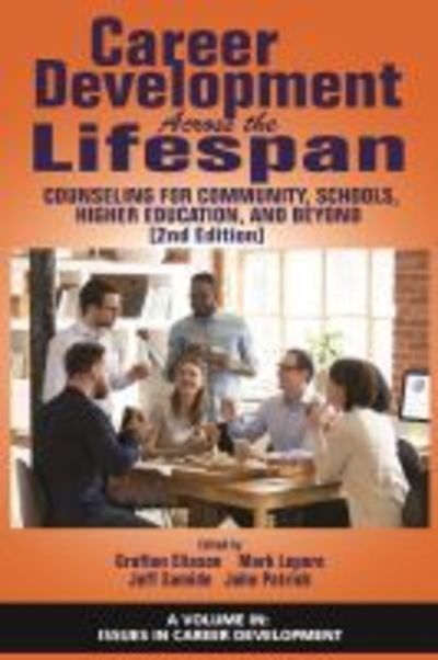 Cover for Career Development Across the Lifespan: Counseling for Community, Schools, Higher Education, and Beyond - Issues in Career Development (Hardcover Book) [2 Revised edition] (2019)