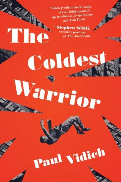 Cover for Paul Vidich · The Coldest Warrior: A Novel (Hardcover Book) (2020)