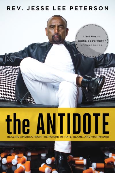 Cover for Jesse Lee Peterson · The Antidote: Healing America From the Poison of Hate, Blame, and Victimhood (Paperback Book) (2021)