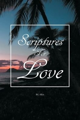 Cover for Rg Allen · Scriptures For Love (Pocketbok) (2020)