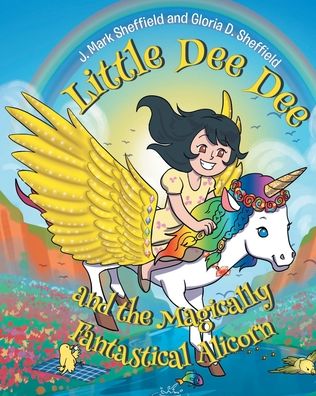 Cover for J. Mark Sheffield · Little Dee Dee and the Magically Fantastical Alicorn (Book) (2023)