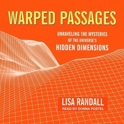 Warped Passages Lib/E - Lisa Randall - Music - Tantor Audio - 9781665249355 - December 19, 2017