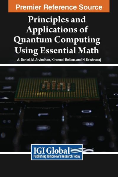 Cover for A. Daniel · Principles and Applications of Quantum Computing Using Essential Math (Book) (2023)