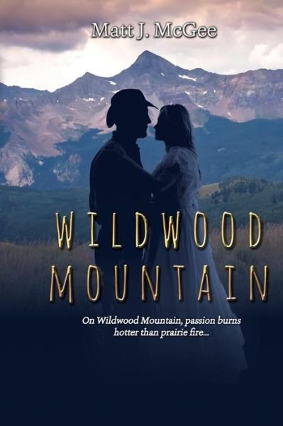 Cover for Matt McGee · Wildwood Mountain (Book) (2018)