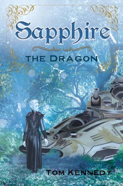 Cover for Tom Kennedy · Sapphire the Dragon (Paperback Book) (2022)