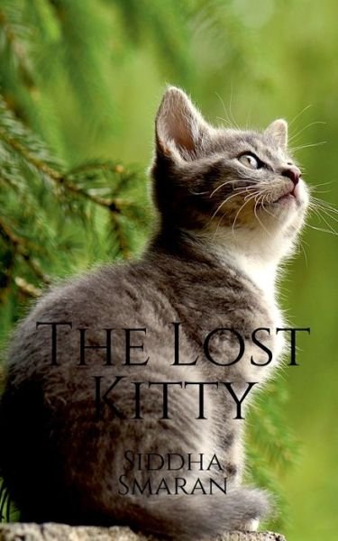 Cover for Siddha Smaran · The Lost Kitty (Pocketbok) (2021)