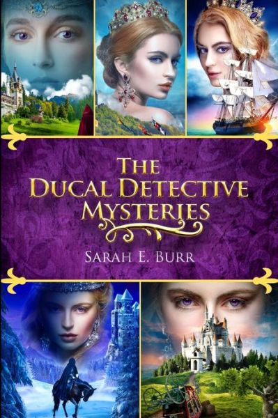 Cover for Sarah E. Burr · The Ducal Detective Mysteries (Paperback Book) (2019)