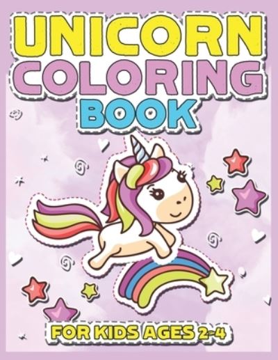 Unicorn Coloring Book for Kids Ages 2-4 - Jayce Carter - Książki - INDEPENDENTLY PUBLISHED - 9781695639355 - 25 września 2019