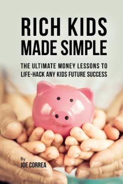 Cover for Joe Correa · Rich Kids Made Simple (Paperback Book) (2018)