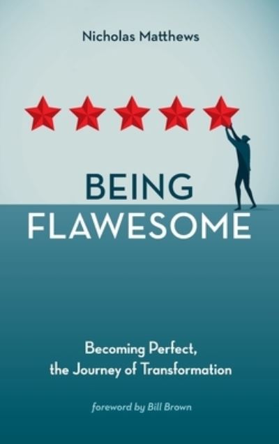 Cover for Nicholas Matthews · Being Flawesome (Hardcover bog) (2021)