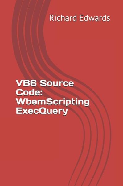 VB6 Source Code - Richard Edwards - Böcker - Independently Published - 9781730857355 - 4 november 2018