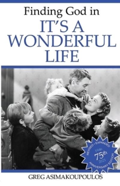Cover for Greg Asimakoupoulos · Finding God in It's a Wonderful Life (Paperback Book) (2021)