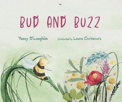 Cover for Penny O’Loughlin · Bud and Buzz (Hardcover Book) (2025)