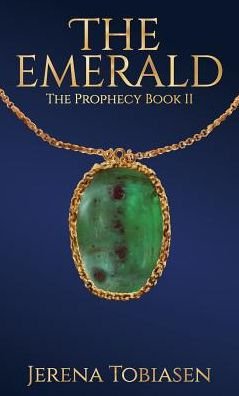 Cover for Jerena Tobiasen · The Emerald - Prophesy Saga (Paperback Book) (2019)