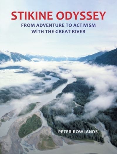 Cover for Peter Rowlands · Stikine Odyssey (Book) (2023)