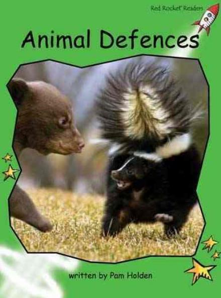 Red Rocket Readers: Early Level 4 Non-Fiction Set C: Animal Defences (Reading Level 13/F&P Level H) - Red Rocket Readers - Pam Holden - Books - Flying Start Books Ltd - 9781776541355 - December 15, 2015