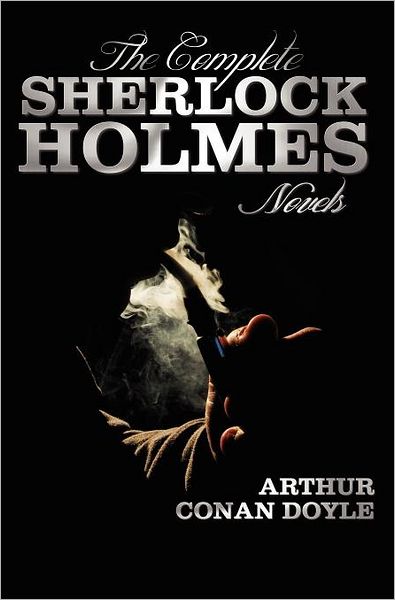 Cover for Sir Arthur Conan Doyle · The Complete Sherlock Holmes Novels - Unabridged - A Study In Scarlet, The Sign Of The Four, The Hound Of The Baskervilles, The Valley Of Fear (Hardcover Book) (2012)