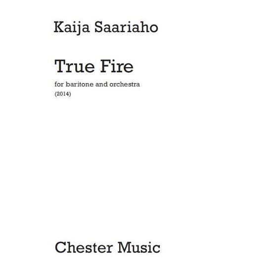 Cover for Kaija Saariaho · True Fire: For Baritone and Orchestra (Sheet music)