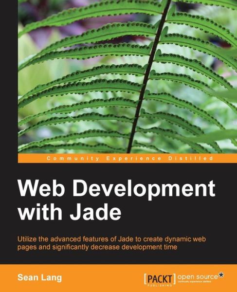 Cover for Sean Lang · Web Development with Jade (Paperback Book) (2013)