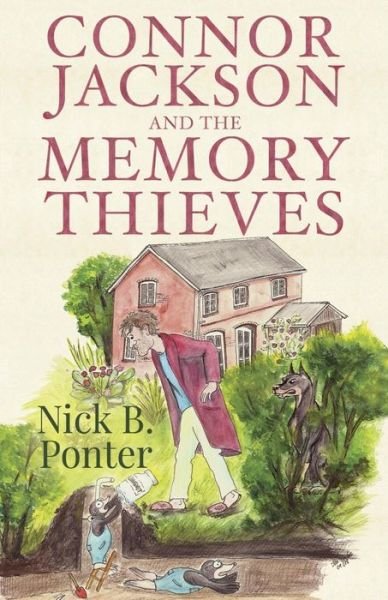 Cover for Nick B. Ponter · Connor Jackson and the Memory Thieves (Pocketbok) (2019)