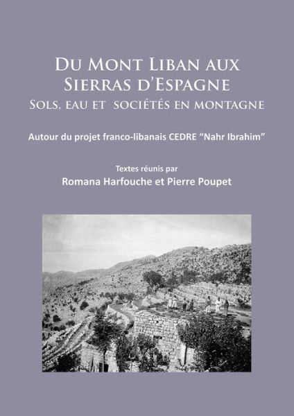 Cover for Du Mont Liban aux Sierras d’Espagne: Sols, eau et societes en montagne: Autour du projet franco-libanais CEDRE “Nahr Ibrahim” (Paperback Book) (2015)